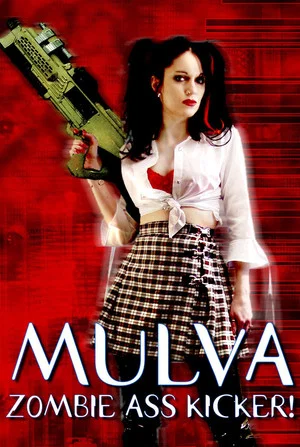 Постер: Mulva: Zombie Ass Kicker!
