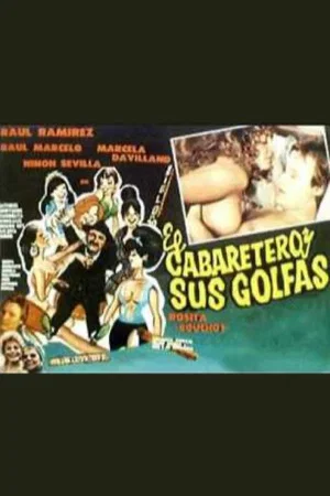 Постер: El cabaretero y sus golfas