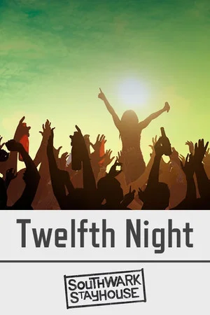Постер: Southwark Stayhouse: Twelfth Night