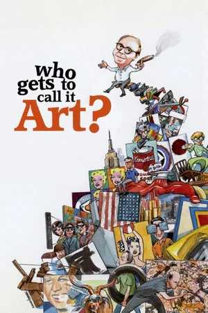 Постер: Who Gets to Call It Art?