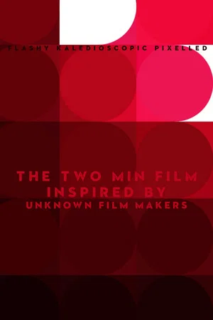 Постер: The two minute film inspired by unknown filmmakers