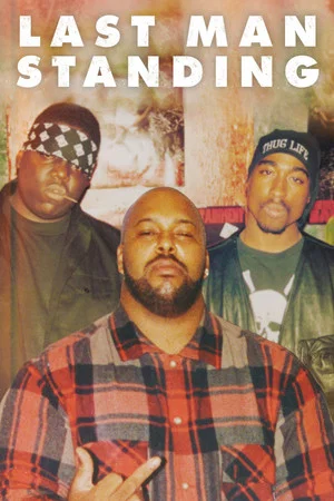 Постер: Last Man Standing: Suge Knight and the Murders of Biggie and Tupac
