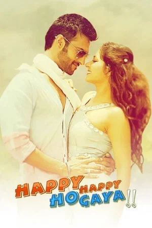 Постер: Happy Happy Ho Gaya