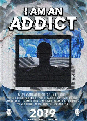 Постер: I Am an Addict