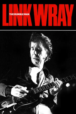 Постер: Link Wray: The Rumble Man