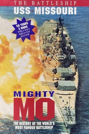 Постер: Mighty Mo: The Battleship USS Missouri