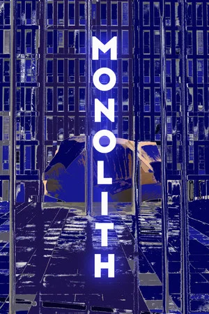 Постер: Monolith