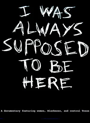 Постер: I Was Always Supposed to Be Here
