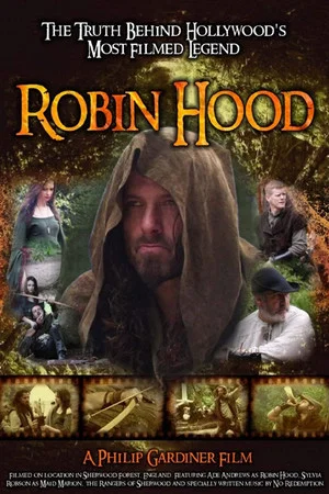 Постер: Robin Hood: The Truth Behind Hollywood's Most Filmed Legend