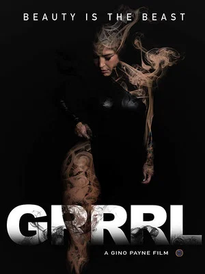 Постер: GRRRL: Beauty Is The Beast