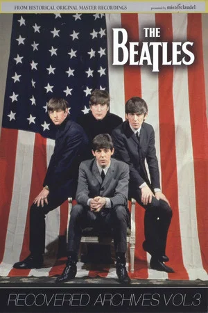 Постер: The Beatles: Recovered Archives Vol. 3