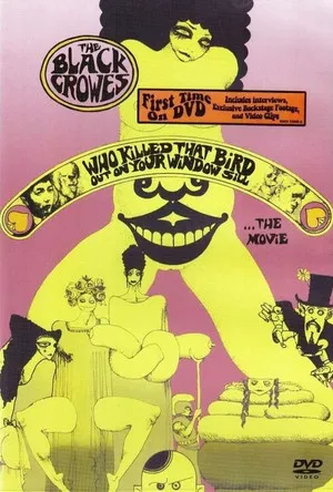 Постер: The Black Crowes - Who Killed That Bird Out On Your Window Sill... The Movie