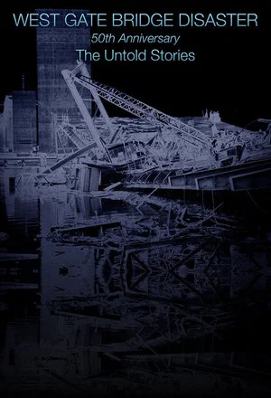 Постер: Westgate Bridge Disaster: The Untold Stories