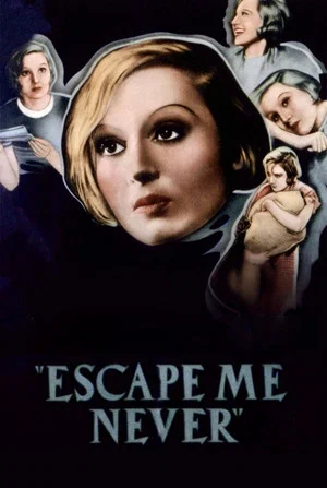 Постер: Escape Me Never