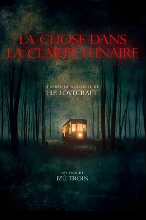 Постер: La chose dans la clarté lunaire