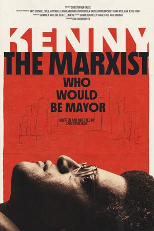 Постер: Kenny: The Marxist Who Would Be Mayor