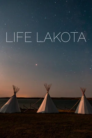 Постер: Life Lakota: The Cheyenne River Reservation