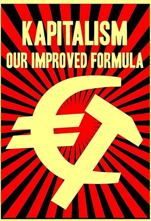 Постер: Kapitalism: Our Improved Formula