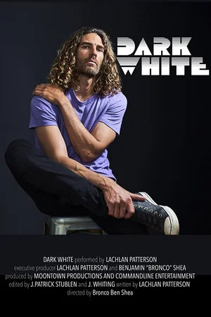 Постер: Lachlan Patterson: DARK WHITE