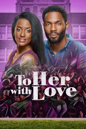 Постер: To Her, With Love