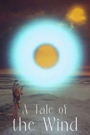 Постер: A Tale of the Wind