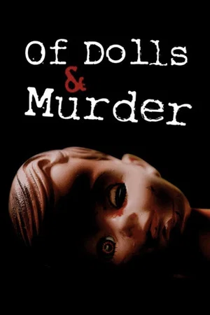 Постер: Of Dolls and Murder