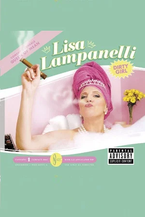 Постер: Lisa Lampanelli: Dirty Girl