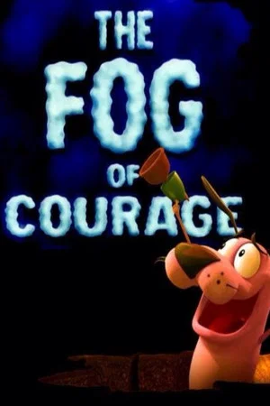 Постер: The Fog of Courage