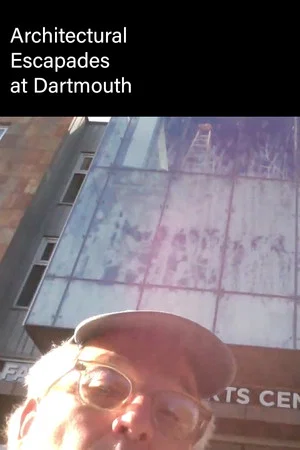 Постер: Architectural Escapades at Dartmouth