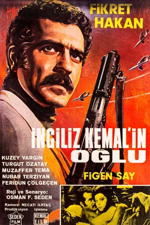 Постер: İngiliz Kemal'in Oğlu