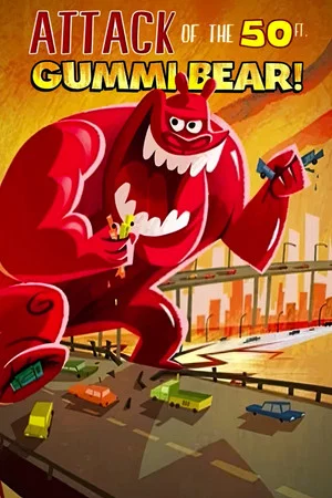 Постер: Attack of the 50-foot Gummi Bear