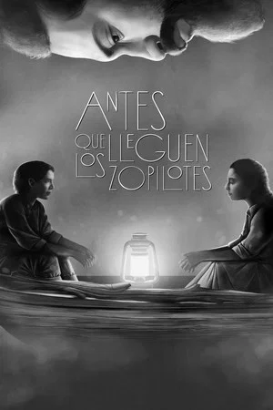 Постер: Antes que lleguen los zopilotes