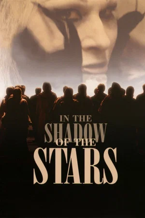 Постер: In the Shadow of the Stars