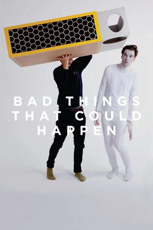 Постер: Bad Things That Could Happen