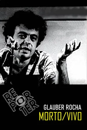 Постер: Glauber Rocha: Morto/Vivo