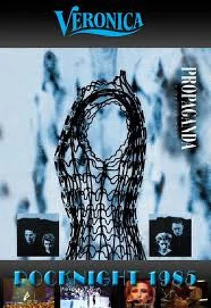 Постер: Propaganda - Live at Veronica Rocknight 1985