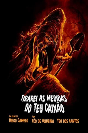 Постер: Tirarei as Medidas do Seu Caixão