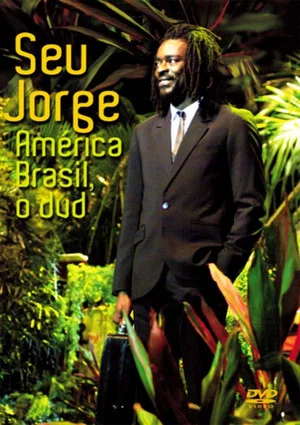 Постер: Seu Jorge - América Brasil