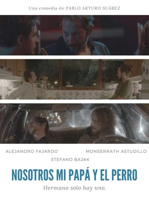 Постер: Nosotros, mi papá y el perro