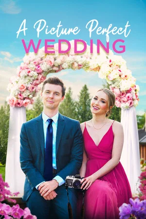 Постер: A Picture Perfect Wedding