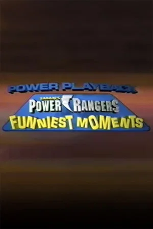 Постер: Power Playback: Power Rangers Funniest Moments