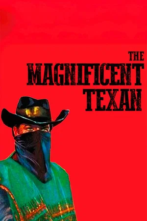 Постер: The Magnificent Texan
