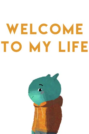Постер: Welcome to My Life