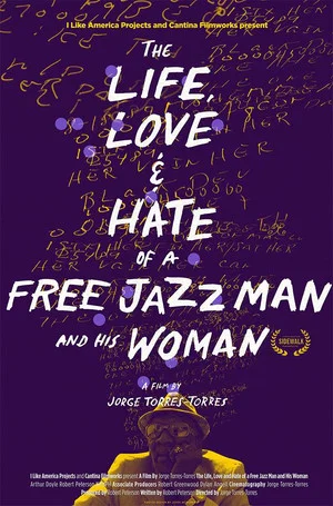 Постер: The Life, Love and Hate of a Free Jazz Man and His Woman