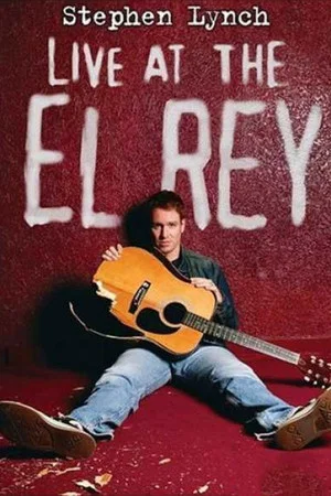 Постер: Stephen Lynch: Live at the El Rey