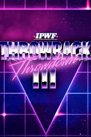 Постер: IMPACT Wrestling: Throwback Throwdown III