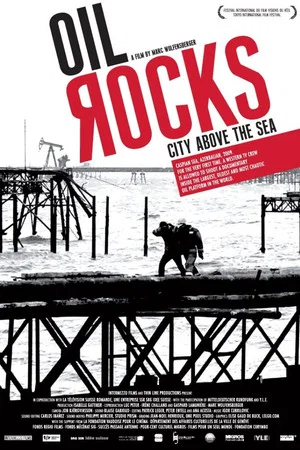 Постер: Oil Rocks: City Above the Sea