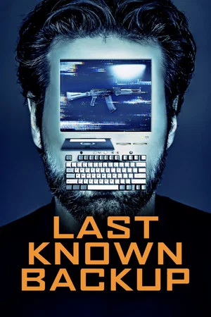 Постер: Last Known Backup