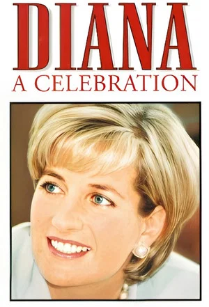 Постер: Diana: A Tribute to the People's Princess
