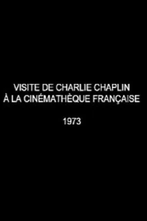 Постер: Charlie Chaplin's visit to the French Cinematheque